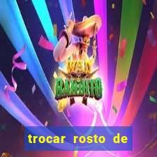 trocar rosto de video online